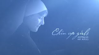 Chin up girls - Australian War Nurses