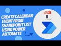 How to create calendar event from sharepoint list using power automate