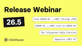 ClickHouse v26.5 Release Webinar