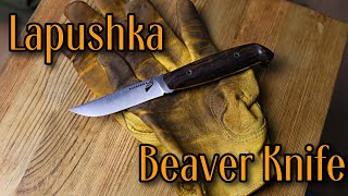 Заблуждения вокруг ножей I Мнение о новом ноже от BeaverKnife "Lapushka"