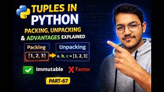 Python Tuples Explained 🤯 | Packing & Unpacking Made Easy | Part-67
