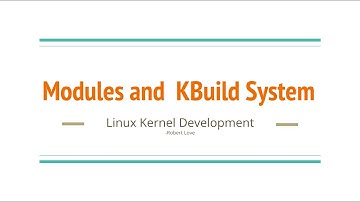 18.  Modules and KBuild System in Linux