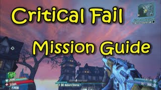 Borderlands 2 - Critical Fail - Mission Guide