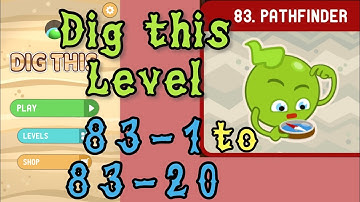 Dig this (Dig it) Level 83-1 to 83-20 | Pathfinder | Chapter 83 level 1-20 Solution Walkthrough