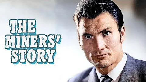 The Miners Story Jack Palance  Coal Mining Documen...