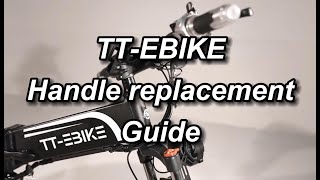 TT EBIKE Handle replacement guide