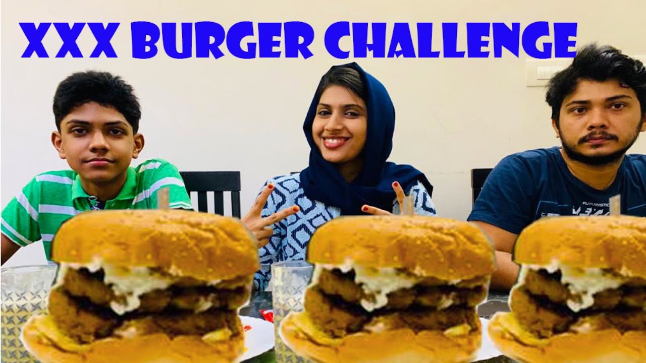 XXX BURGER CHALLENGE||FOOD EATING CHALLENGE||HIBA REMEEZ - YouTube