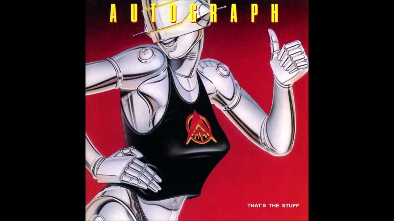 Autograph - That's the stuff [lyrics] (HQ Sound) - YouTube
