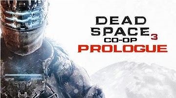Dead Space 3 (Co-op): Prologue - Beginnings HD Walkthrough