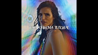 Warp Chroma TUTORIAL