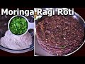 Moringa ragi roti recipe healthy breakfast lunch or dinner diabetic friendly ragi recipe