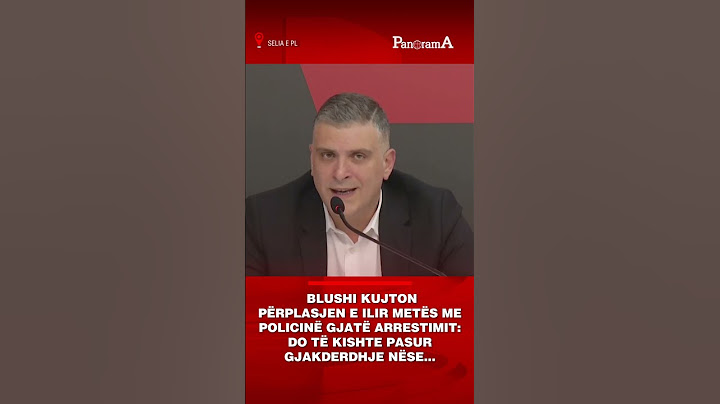 Blushi kujton përplasjen e Ilir Metës me policinë gjatë arrestimit:Do të kishte pasur gjakderdhje...