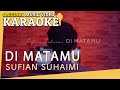 KARAOKE - DI MATAMU (Sufian Suhaimi) [Minus One] Official MV