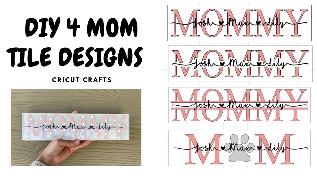 MOM TILES DIY 4 DESIGNS CRICUT CRAFTS YouTube