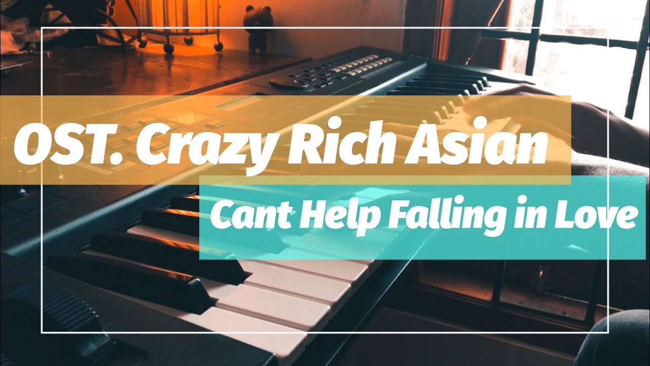 Ost. Crazy Rich Asian Can't Help Falling in Love (Kina Grannis