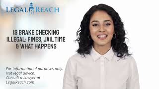 Is Brake Checking Illegal: Fines, Jail Time & What Happens