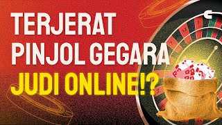 Terjerat Utang Pinjol Demi Judi Online