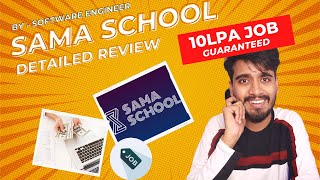 Sama School Detailed Review by Software Engineer | Guaranteed 10LPA Sales Job in 2 Weeks