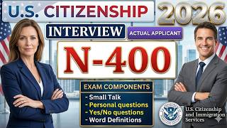 2026 New Actual Interview of U.S. citizenship, Full N-400 Naturalization Interview, Small talk #n400