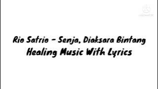 Rio Satrio - Senja, Diaksara Bintang With Lyrics