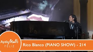 Rico Blanco (PIANO SHOW) - 214 LIVE at Ayala Malls Feliz chords