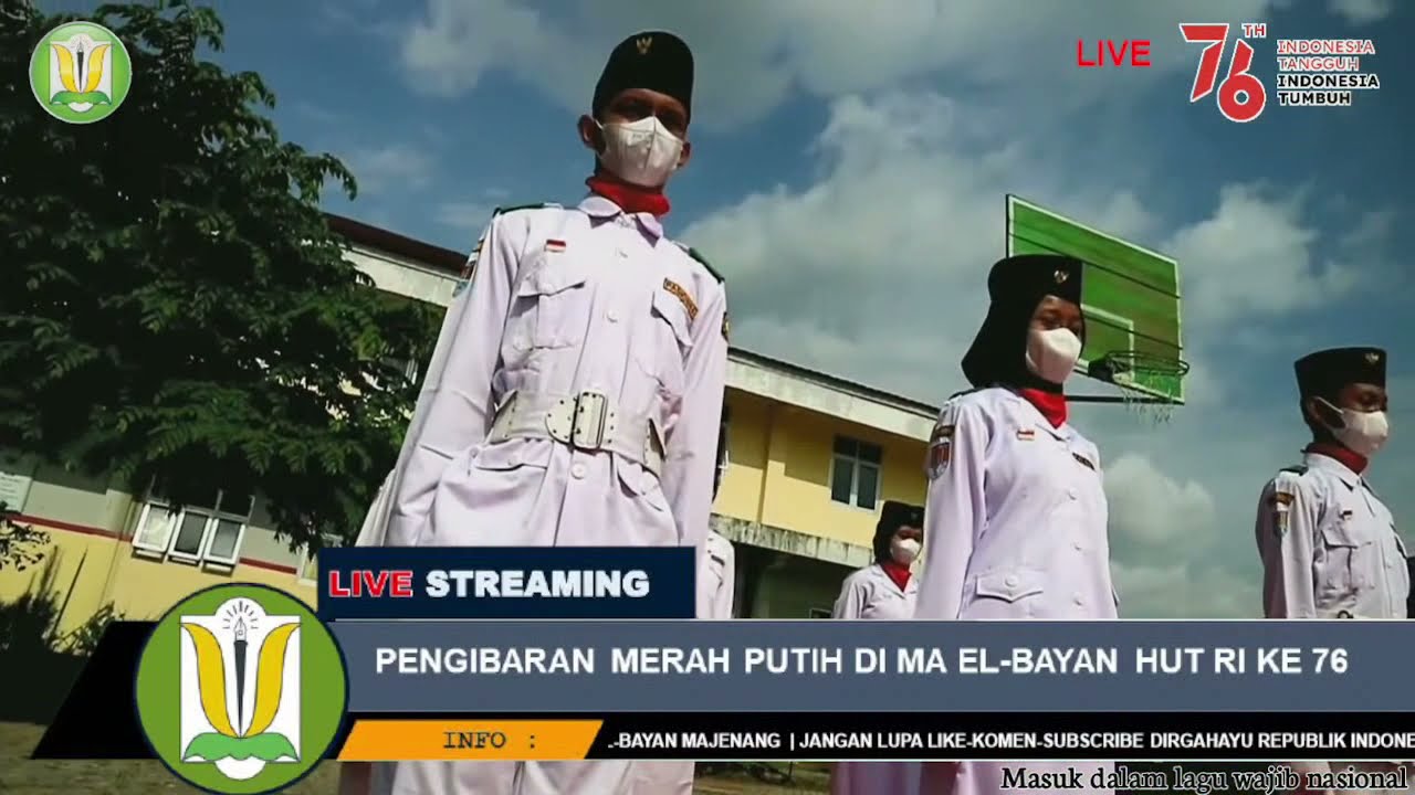 Live ! | PENGIBARAN BENDERA MERAH PUTIH 17 Agustus 2021 HUT RI KE 76 DI MA EL BAYAN MAJENANG