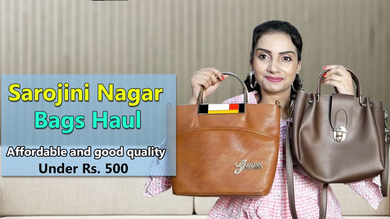 Sarojini Nagar market Bags Haul || Bags Haul || Affordable and good ...