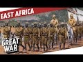 German east africa  world war 1 colonial warfare i the great war special