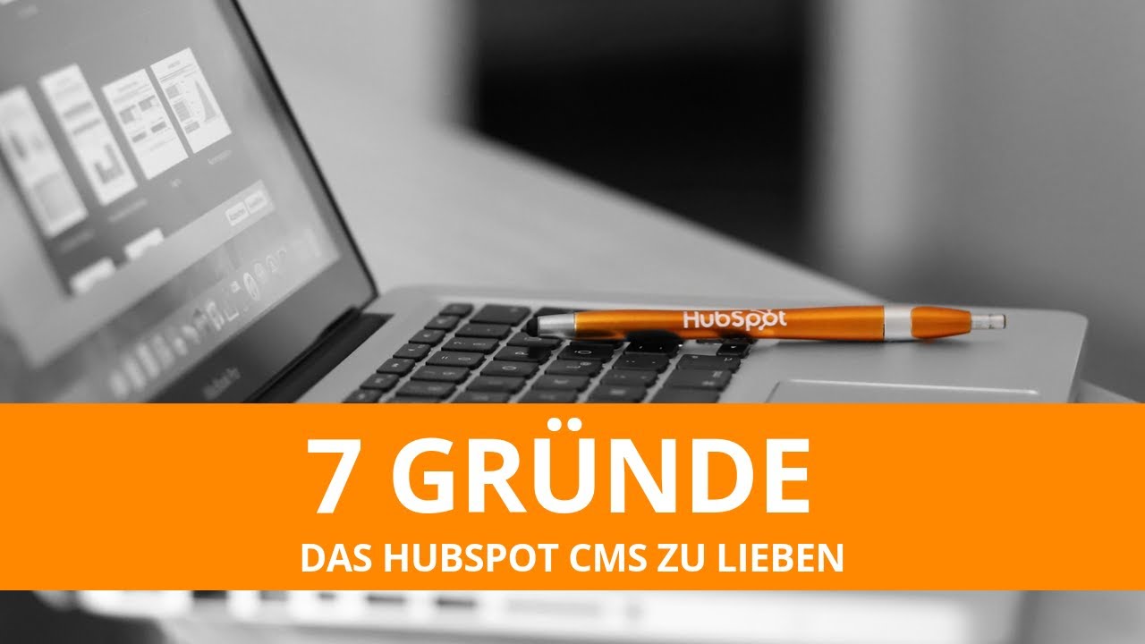 7 Gründe, warum Sie das HubSpot CMS lieben werden | HOPPE7