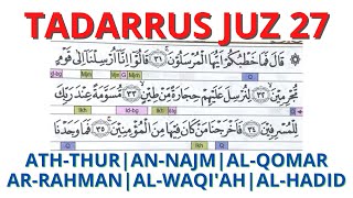 TADARRUS JUZ 27 [ATH-THUR~AN-NAJM~AL-QOMAR~AR-RAHMAN~AL-WAQI'AH~AL-HADID] SEHARI SEJUZ BULAN RAMADAN