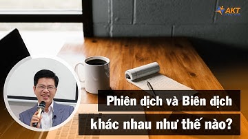 Phiên dịch và Biên dịch khác nhau như thế nào?