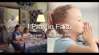 I Pray in Faith: Children’s Songbook #14 (With Lyrics)