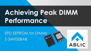 Achieving Peak DIMM Performance - SPD EEPROM for DIMMs S-34HTS08AB