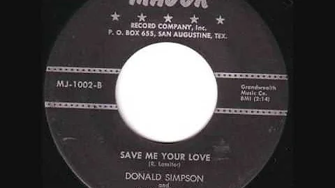 Donald Simpson-Save Me Your Love 1958