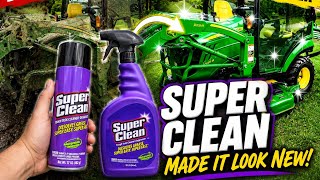 “Super Clean” your tractor right!
