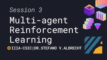 SESSION 3 | Multi-Agent Reinforcement Learning: Foundations and Modern Approaches | IIIA-CSIC Course