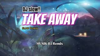 Dj Slow  Take Away  Rawi Beat  By Lennon Stella musik Dj