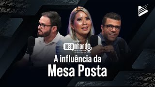 Resenhando | A Influência da Mesa posta com Rosa Neri