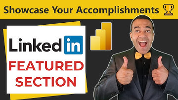 How to Showcase Your Accomplishments 🏆 Using the LinkedIn “Featured Section” 💼