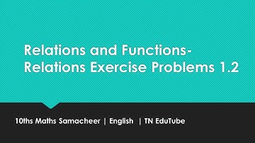 Relations Exercise Problems 1.2| Relations and Functions | Samacheer 10th Maths