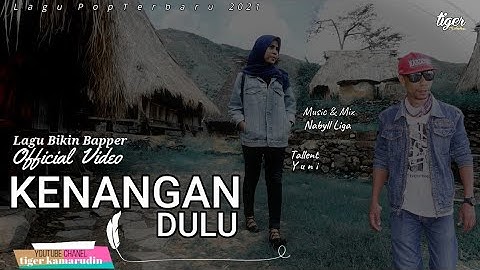 #Lagu pop terbaru  #Kenangan Dulu#Tiger kamarudin (Official Video)