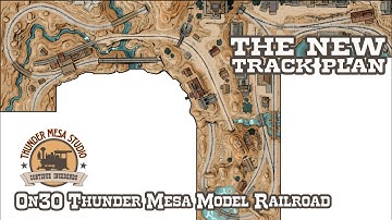 Thunder Mesa Track Plan Update | On30 Thunder Mesa Model Railroad