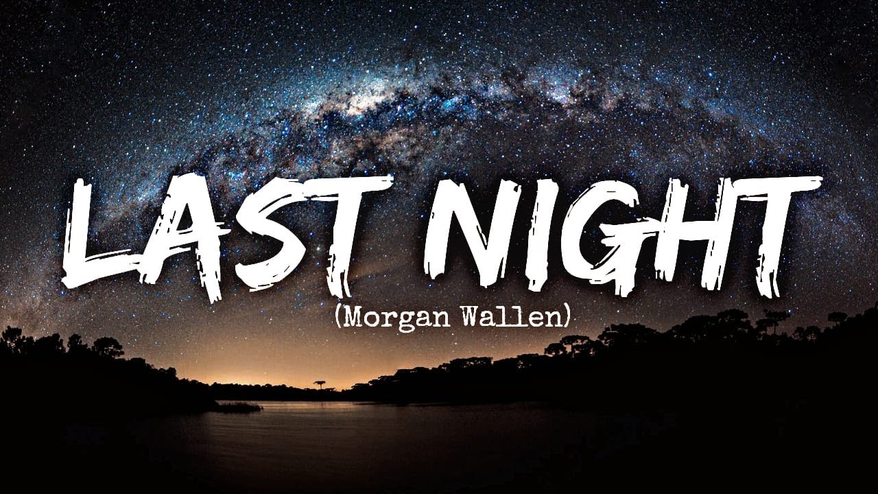 Morgan Wallen - Last Night (One Record At A Time Sessions) Female Version Morgan Wallen - Last Night (One Record At A Time Sessions) Female Version