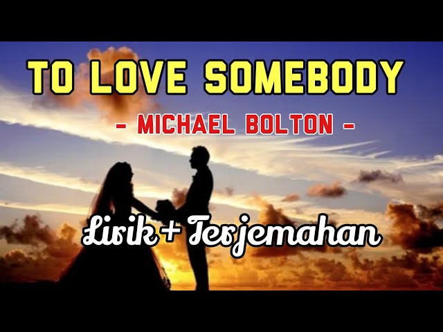 To love somebody - lirik terjemahan class=