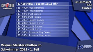 Wiener Meisterschaften im Schwimmen 2021 - 1. Teil - 2. Abschnitt