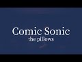 【歌ってみた】Comic Sonic/the pillows