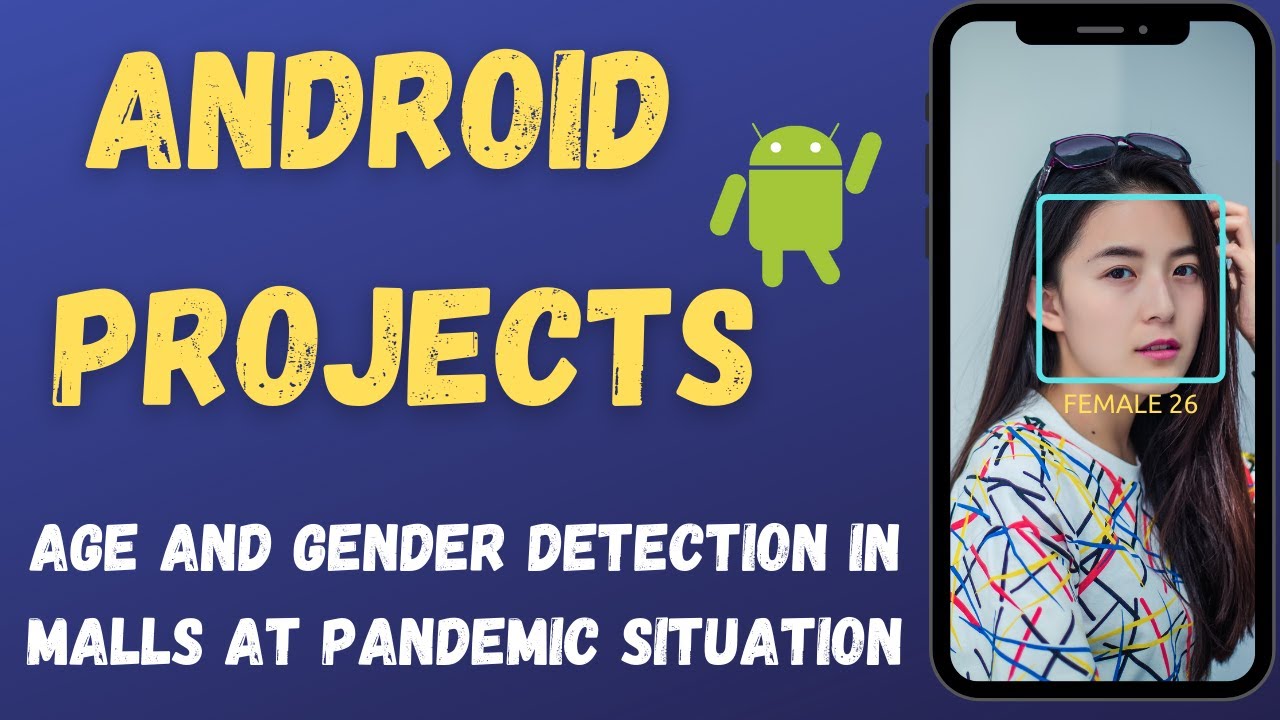 AGE AND GENDER DETECTION IN MALLS AT PANDEMIC SITUATIONS 2022 Android