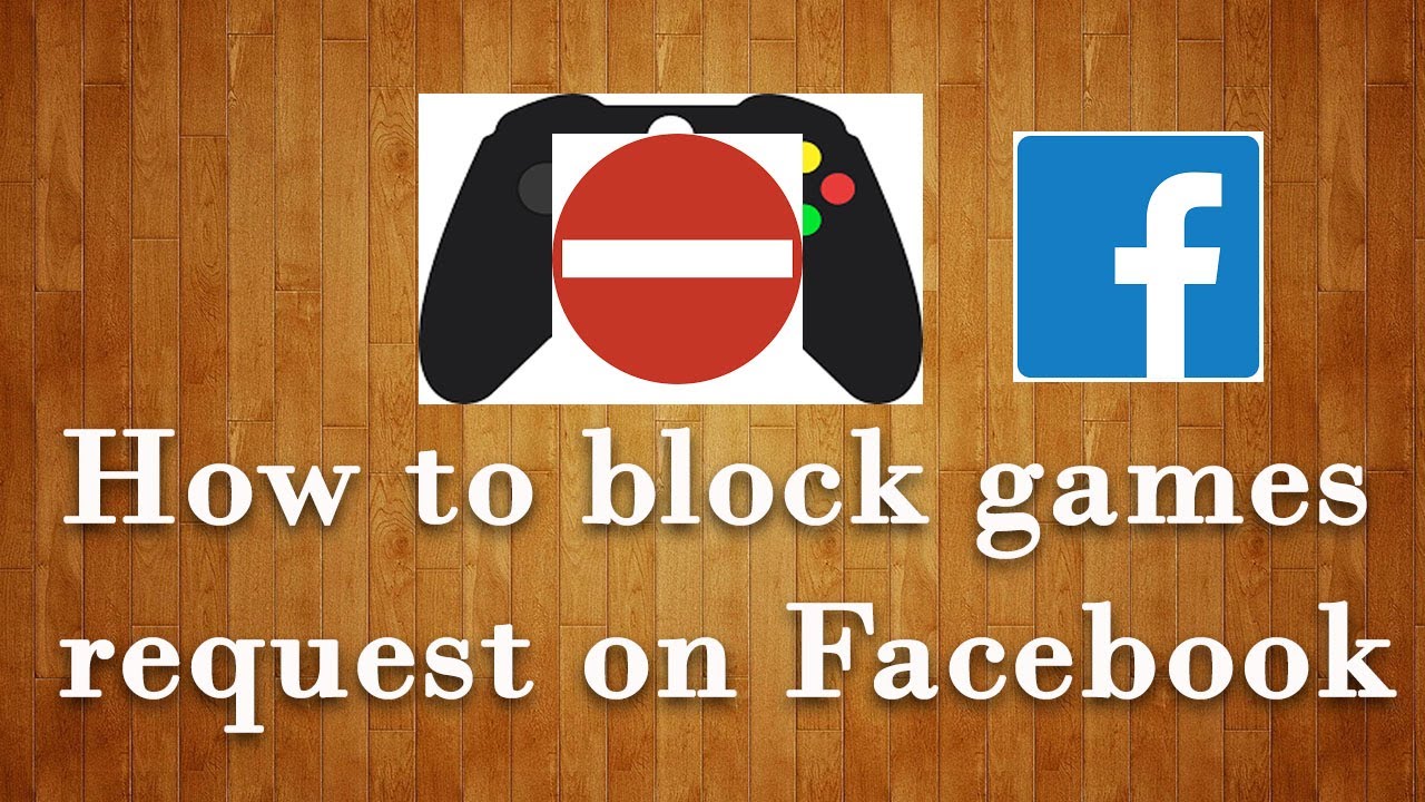 How to block game requests on Facebook - YouTube
