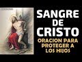 Oración Poderosa para Proteger a tus Hijos con la Sangre de Cristo