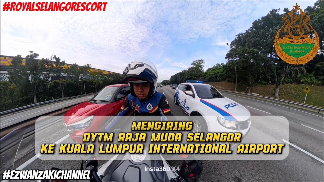 #89 MENGIRING DYTM RAJA MUDA SELANGOR KE KLIA